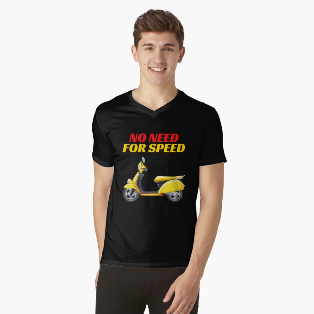 no need for speed funny T-shirt